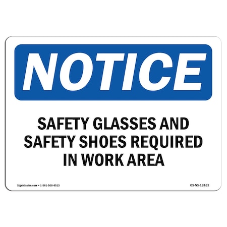 Signmission OSHA Notice Sign, Safety Glasses And Safety Shoes Required, 10in X 7in Decal, 10" W, 7" H, Landscape OS-NS-D-710-L-18162